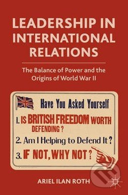 Leadership in International Relations (The Balance of Power and the Origins of World War II) - kniha z kategorie Humanitní a společenské vědy