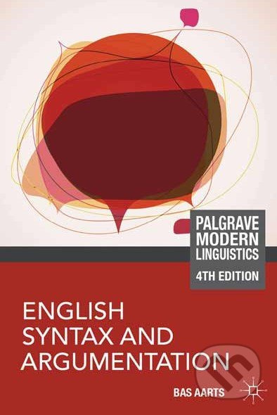 English Syntax and Argumentation - Bas Aarts