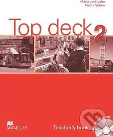 Top Deck 2 Teacher´s Book and Teacher´s Resource CD Pack Oxford University Press