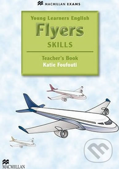 Young Learners English Skills: Flyers Teacher´s Book & Webcode Pack - kniha z kategorie Jazykové učebnice a slovníky