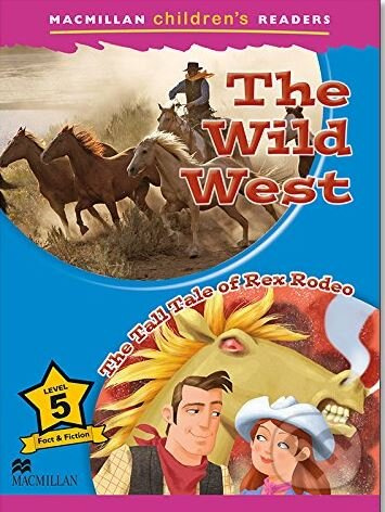 Macmillan Children's Readers 5 Intermediate: The Wild West - kniha z kategorie Jazykové učebnice a slovníky