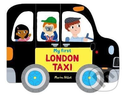 My First London Taxi - Marion Billet - kniha z kategorie Naučné knihy