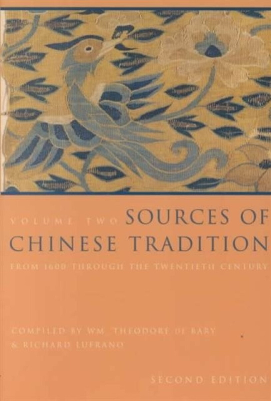 Sources of Chinese Tradition â€“ From 1600 Through the Twentieth Century