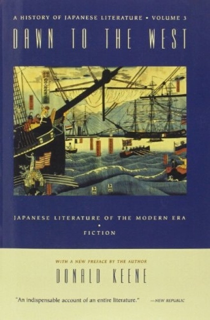 Columbia University Press Dawn to the West: A History of Japanese Literature - Keene, Donald