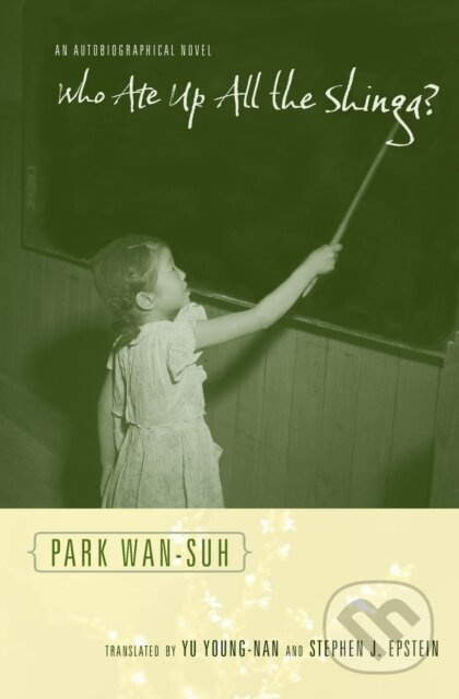 Who Ate Up All the Shinga? (An Autobiographical Novel) - kniha z kategorie Společenská beletrie