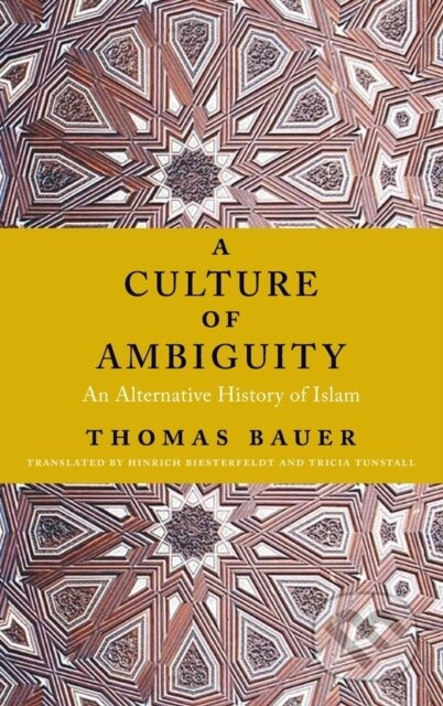 A Culture of Ambiguity (An Alternative History of Islam) - kniha z kategorie Filozofie