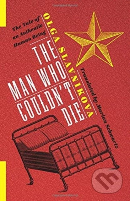 The Man Who Couldn't Die (The Tale of an Authentic Human Being) - kniha z kategorie Společenská beletrie