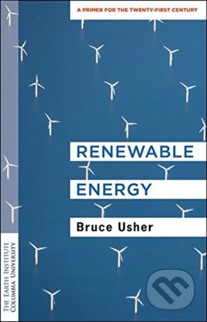 Renewable Energy (A Primer for the Twenty-First Century) - kniha z kategorie Přírodní vědy a technika