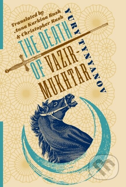 The Death of Vazir-Mukhtar - Yury Tynyanov - kniha z kategorie Umění, design a architektura