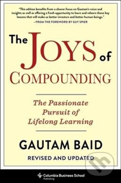 The Joys of Compounding (The Passionate Pursuit of Lifelong Learning, Revised and Updated) - kniha z kategorie Byznys a management