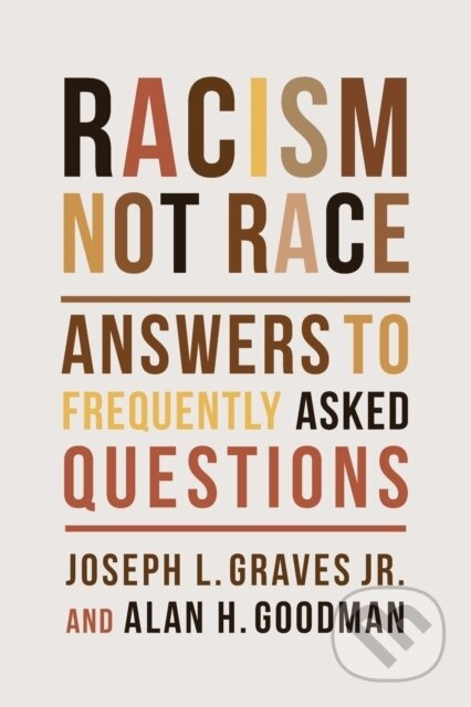 Racism, Not Race (Answers to Frequently Asked Questions) - kniha z kategorie Humanitní a společenské vědy