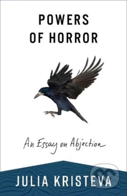 Powers of Horror (An Essay on Abjection) - Julia Kristeva - kniha z kategorie Literární věda