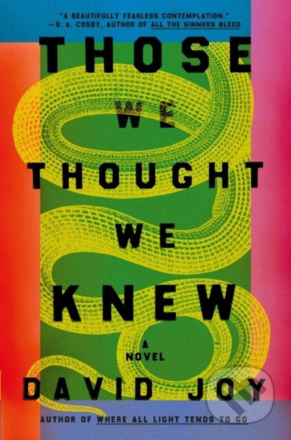 Those We Thought We Knew (The new literary crime thriller from the prizewinning master of American noir fiction) - kniha z kategorie Detektivky,…