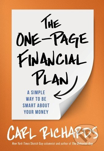The One-Page Financial Plan (A Simple Way To Be Smart About Your Money) - kniha z kategorie Odborné a naučné