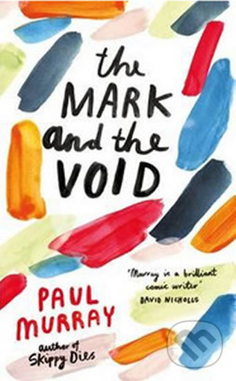 The Mark and the Void - Paul Murray - kniha z kategorie Beletrie