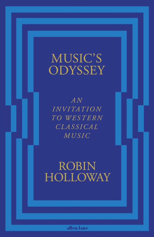 Music’s Odyssey (An Invitation to Western Classical Music)