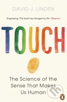 Touch (The sense that makes us human) - David J. Linden - kniha z kategorie Odborné a naučné