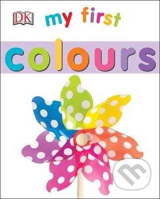 My First Colours - kniha z kategorie Pro děti