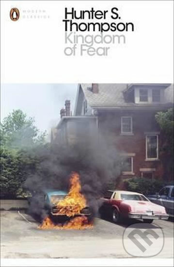 Kingdom Of Fear (Loathsome Secrets of a Star-crossed Child in the Final Days of the American Century) - kniha z kategorie Beletrie