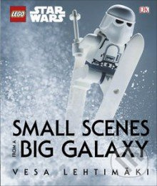 LEGO Star Wars: Small Scenes From A Big Galaxy - Vesa Lehtimäki - kniha z kategorie Beletrie