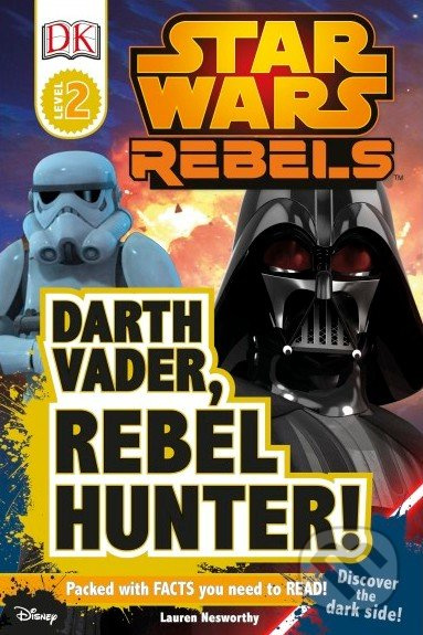 Star Wars Rebels (Darth Vader, Rebel Hunter!) - Lauren Nesworthy - kniha z kategorie Sci-fi, fantasy a komiksy