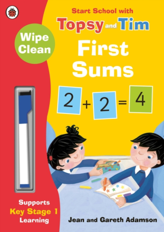 Wipe-Clean First Sums: Start School with Topsy and Tim Penguin Random House Children's UK
