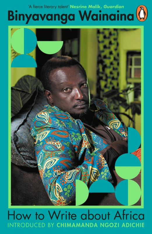 How to Write About Africa - Binyavanga Wainaina - kniha z kategorie Životopisy, reportáže a myšlenky