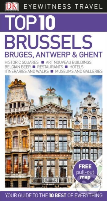 Top 10 Brussels, Bruges, Antwerp and Ghent - kniha z kategorie Průvodci Evropou
