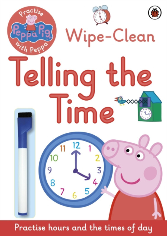 Peppa Pig: Wipe-Clean Telling the Time - kniha z kategorie Naučné knihy