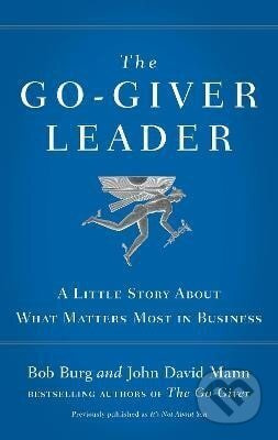 Go-Giver Leader - Bob Burg - kniha z kategorie Byznys a management