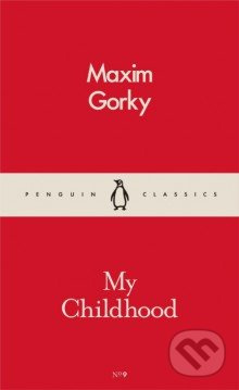 My Childhood - Maxim Gorkij - kniha z kategorie Beletrie