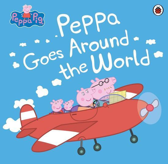 Peppa Pig - Peppa Goes Around the World - neuvedený autor