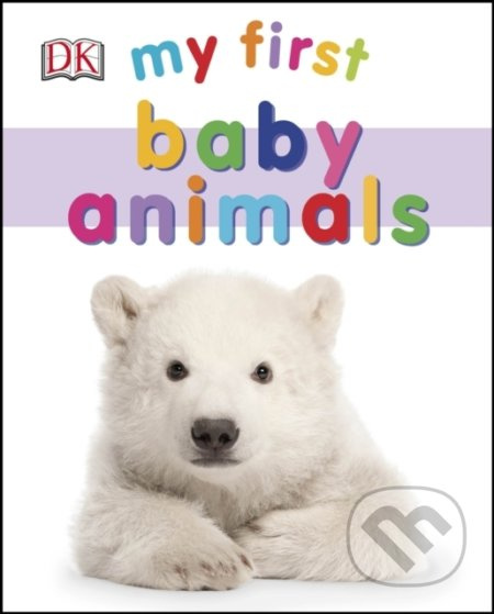 My First Baby Animals - kniha z kategorie Pro děti
