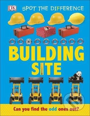 Spot the Difference - Building Site (Can you find the odd one out?) - kniha z kategorie Pro děti