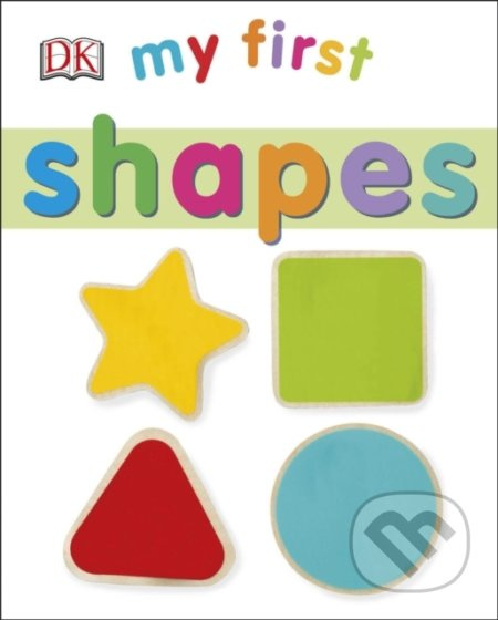 My First Shapes - kniha z kategorie Pro děti
