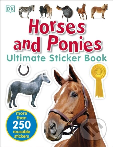 Horses and Ponies Ultimate Sticker Book - Dk - kniha z kategorie Pro děti