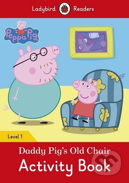 Peppa Pig: Daddy Pig's Old Chair (Activity Book) - kniha z kategorie Jazykové učebnice a slovníky