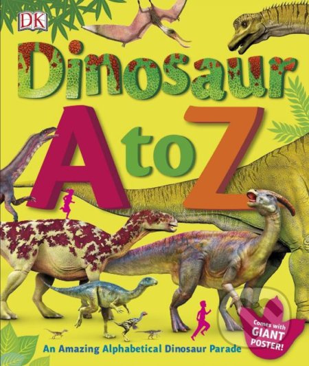 Dinosaur A to Z (An Amazing Alphabetical Dinosaur Parade) - kniha z kategorie Naučné knihy