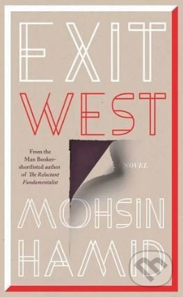 Exit West - Mohsin Hamid - kniha z kategorie Společenská beletrie