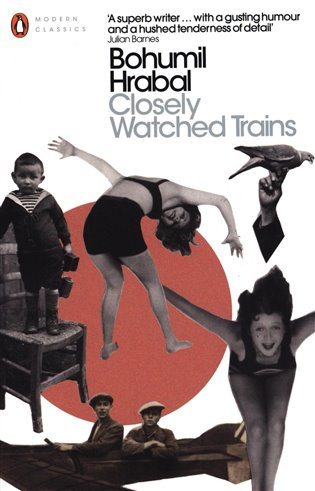 Closely Watched Trains - Bohumil Hrabal - kniha z kategorie Společenská beletrie