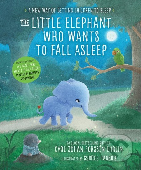 The Little Elephant Who Wants to Fall Asleep (A New Way of Getting Children to Sleep) - kniha z kategorie Humanitní a společenské vědy