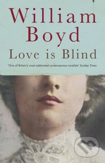 Love is Blind - William Boyd - kniha z kategorie Beletrie