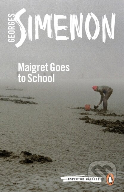 Maigret Goes to School (Inspector Maigret) - Simenon Georges - kniha z kategorie Detektivky, thrillery a horory