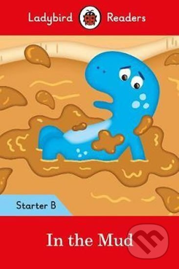 In the Mud: Ladybird Readers S