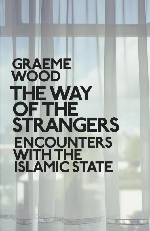 The Way of the Strangers - Graeme Wood - kniha z kategorie Náboženská literatura