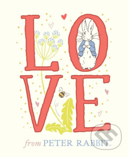 Love From Peter Rabbit - Beatrix Potter, Adam Wardle (ilustrácie) - kniha z kategorie Beletrie pro děti