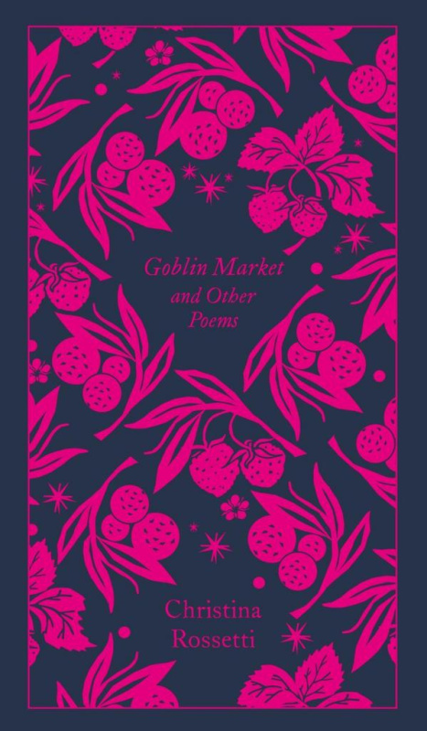 Goblin Market and Other Poems - G. Christina Rossetti