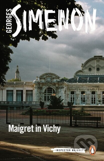 Maigret in Vichy (Inspector Maigret) - Georges Simenon - kniha z kategorie Detektivky, thrillery a horory