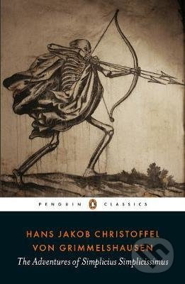 The Adventures of Simplicius Simplicissimus - Hans Jakob Christoffel von Grimmelshausen - kniha z kategorie Společenská beletrie