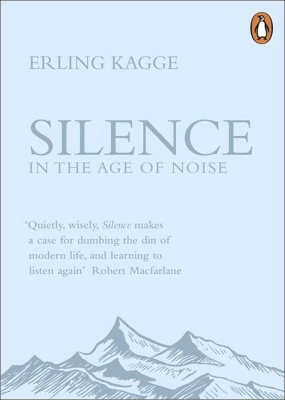 Silence (In the Age of Noise) - Erling Kagge - kniha z kategorie Autobiografie